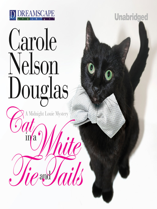 Title details for Cat in a White Tie and Tails by Carole Nelson Douglas - Available